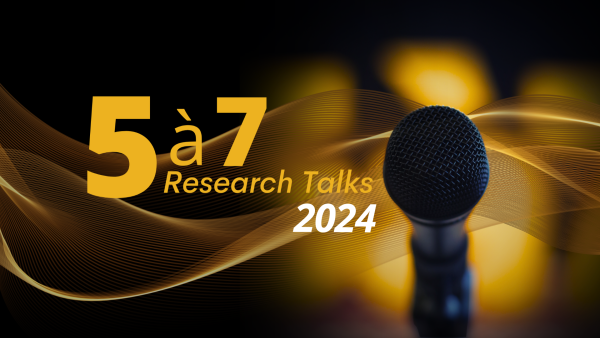 Expand your knowledge (and conversation starters) with 2024's 5 à 7 Research Talks