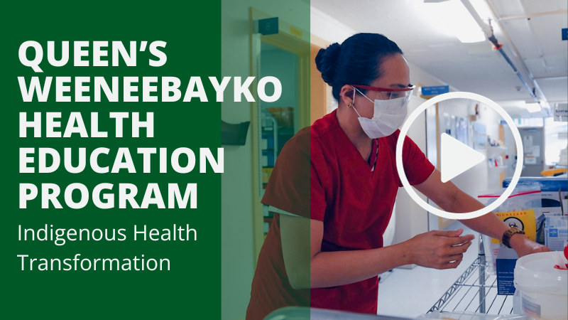 The Queen’s Weeneebayko Health Education Program: Indigenous Health Transformation