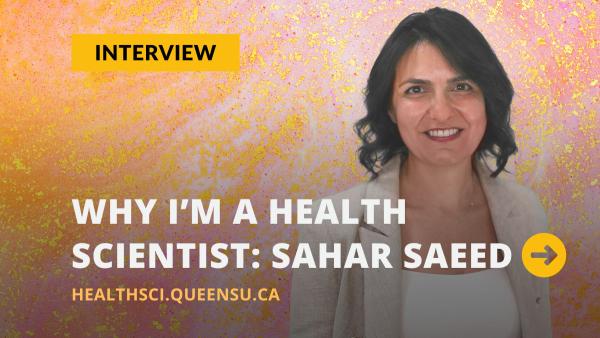 Why I’m a Health Scientist: Sahar Saeed